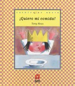 ¡Quiero mi comida!