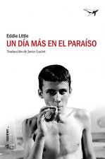 UN DÍA MÁS EN EL PARAISO