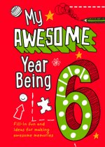 My Awesome Year being 6