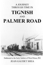 Journey Through Time in Tignish and Palmer Road