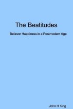 Beatitudes: Believer Happiness in a Postmodern Age