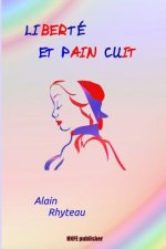 Liberte et Pain Cuit