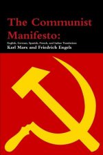 Communist Manifesto: English, German, Spanish, French, and Italian Translations
