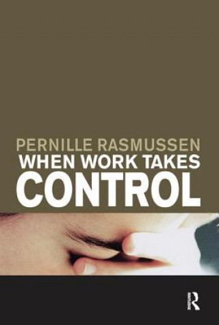 When Work Takes Control