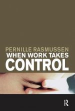 When Work Takes Control