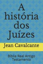 A história dos Juízes: Bíblia Real Antigo Testamento