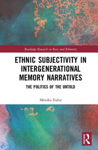 Ethnic Subjectivity in Intergenerational Memory Narratives