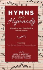 Hymns and Hymnody: Historical and Theological Introductions, Volume 2