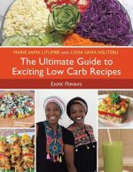 Ultimate Guide to Exciting Low Carb Recipes