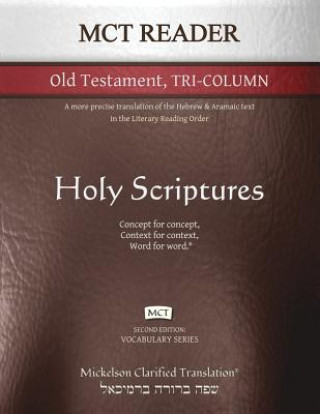 MCT Reader Old Testament Tri-Column, Mickelson Clarified