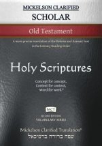 Mickelson Clarified Scholar Old Testament, MCT