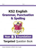 New KS2 English Year 3 Foundation Grammar, Punctuation & Spelling Targeted Question Book w/ Answers