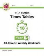 KS2 Maths: Times Tables 10-Minute Weekly Workouts - Year 5