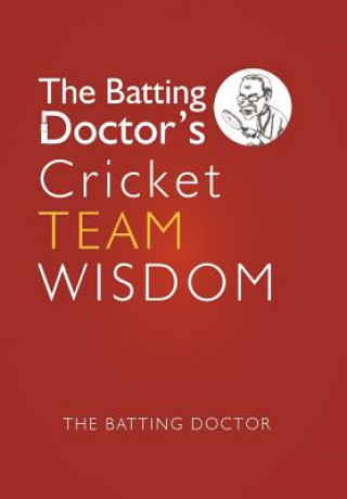 Batting Doctors Cricket Team Wisdom