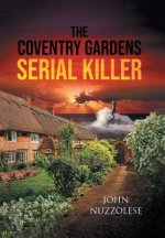Coventry Gardens Serial Killer