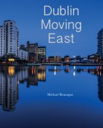 Dublin Moving East