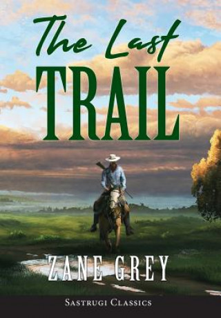 Last Trail (ANNOTATED)
