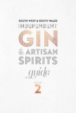 South West & South Wales Independent Gin & Artisan Spirits Guide