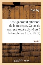 Enseignement Rationnel de la Musique. Partie 2