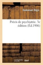 Precis de Psychiatrie. 3e Edition