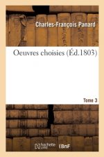 Oeuvres Choisies. Tome 3