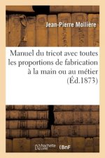 Manuel Du Tricot Avec Toutes Les Proportions de Fabrication A La Main Ou Au Metier