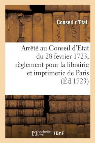 Arrete Au Conseil d'Etat Du Roi Du 28 Fevrier 1723