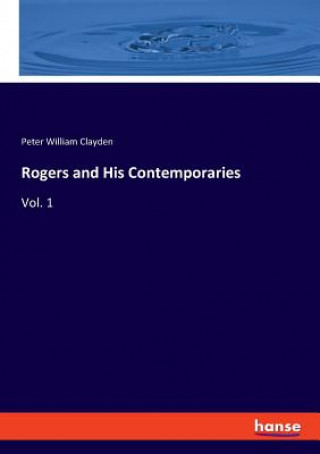 Rogers and His Contemporaries