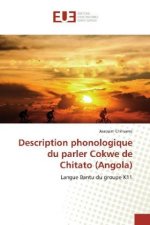 Description phonologique du parler Cokwe de Chitato (Angola)