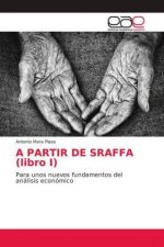 A PARTIR DE SRAFFA (libro I)