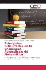Principales Dificultades en la Ense?anza- Aprendizaje de Matemática