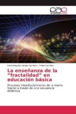 La ense?anza de la ?fractalidad? en educación básica