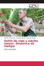 Estilo de vida y adulto mayor. Dinámica de tiempo