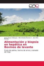 Alimentación y biopsia en hepática en Bovinos de levante