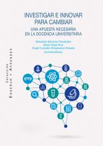 INVESTIGAR E INNOVAR PARA CAMBIAR
