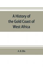 history of the Gold Coast of West Africa