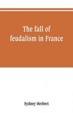 fall of feudalism in France