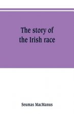 story of the Irish race