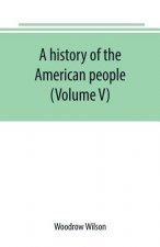 history of the American people (Volume V)
