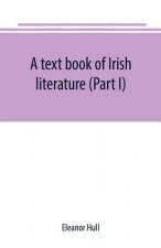 text book of Irish literature (Part I)