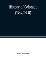 History of Colorado (Volume II)
