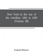 New York in the war of the rebellion, 1861 to 1865 (Volume III)