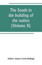 South in the building of the nation