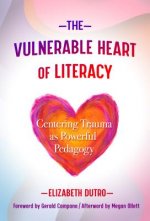 Vulnerable Heart of Literacy