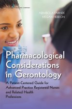 Pharmacological Considerations in Gerontology