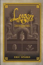 Truth Unearthed: Book One of A False Dawn (The Tales of Lugon)