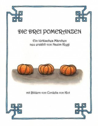 Die drei Pomeranzen