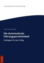 Die charismatische Führungspersönlichkeit