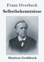 Selbstbekenntnisse (Grossdruck)