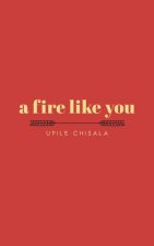 fire like you
